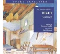 Carmen: An Introduction to Bizet's Opera Smille, Thomson (Auteur)