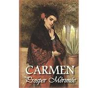 Carmen and the Venus of Ille Prosper Merimee (Auteur)