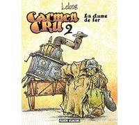 Carmen Cru - Tome 02 - La Dame de fer