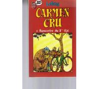Carmen Cru. Tome 1
