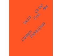 Carmen D'Apollonio - Salut, Ca Va? C'est Moi