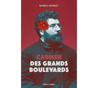 Carmen des grands boulevards Danièle Georget (Auteur)