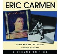 Carmen,Eric - Boats Against The Current/Change of Heart [Import]