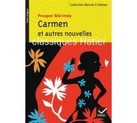 Carmen et autres nouvelles Prosper Mérimée (Auteur), Marigold Bobbio (Auteur), Hélène Potelet (Collection dirigée par), Georges Decote (Collection dirigée par)