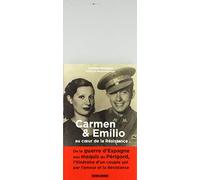 Carmen Et Emilio Au Coeur De La Resistance