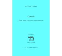 Carmen: Etude d'une catégorie sonore romaine