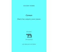 Carmen Étude d'une catégorie sonore romaine - Pierre Maxime - Belles Lettres - broché - Etude