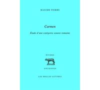 Carmen Étude d'une catégorie sonore romaine - Pierre Maxime - Belles Lettres - broché - Etude
