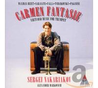 Carmen Fantasy : Bizet, Sarasate, Falla, Paganini, Tchaikovski Nakarjakov, Tp & Markovitch, Piano
