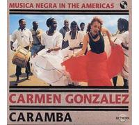 Carmen Gonzalez Caramba: MUSICA NEGRA IN THE AMERICAS (CD) Album