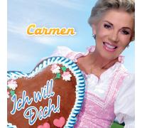 Carmen - Ich Will Dich [Import]
