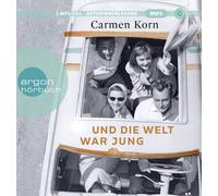 Carmen Korn Und die Welt war jung (CD)