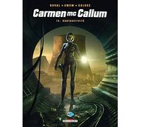 Carmen Mc Callum – Tome 14 : Radioactivité – Delcourt