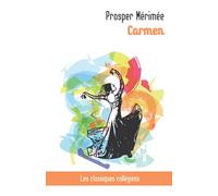 Carmen | Propser Mérimée: Les classiques collégiens