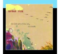 Carmen Rizzo - Lost Art of The Idle Moment [Import]
