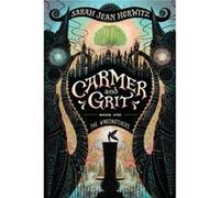 Carmer and Grit Book One The Wingsnatchers by Sarah Jean Horwitz Sarah Jean Horwitz (Auteur)