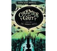 Carmer And Grit, Book Two: The Crooked Castle