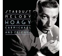 Carmichael Hoagy - Stardust Melody [Import]