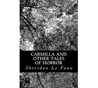 Carmilla and other Tales of Horror