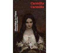Carmilla - Carmilla: Texto paralelo bilingüe - Bilingual edition: Inglés - Español / English - Spanish