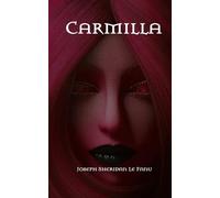 Carmilla: The Original Female Vampire Classic