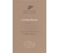 Carmina Burana Volume Ii David A Traill, (Auteur)