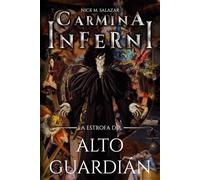 Carmina Inferni: La estrofa del Alto Guardián