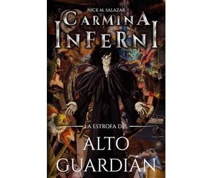 Carmina Inferni: La estrofa del Alto Guardián