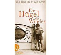Carmine Abate Esther Hansen Der Hügel des Windes: Roman (Poche)