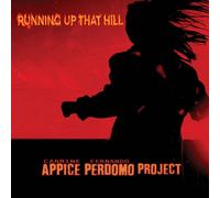 Carmine Appice & Fernando Perdomo – Running Up That Hill – CD