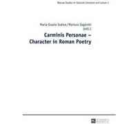 Carminis Personae - Character in Roman Poetry (Warsaw Studies in Classical Literature and Culture) - [Version Originale] Inconnu (Auteur)