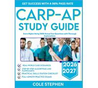 CARN-AP STUDY GUIDE 2026-2027: Score Higher Using 1000 Actual Test Questions with Thorough Explanations