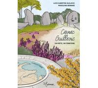 Carnac - Guillevic - Un Poète, Un Territoire