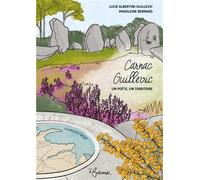 Carnac - Guillevic - Un Poète, Un Territoire