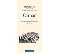 Carnac les premières architectures de pierre