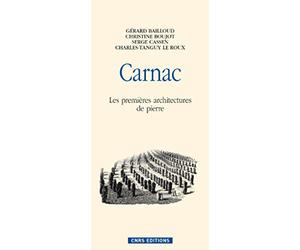 Carnac les premières architectures de pierre