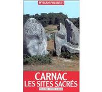 Carnac - Les Sites Sacrés
