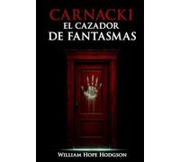 CARNACKI, EL CAZADOR DE FANTASMAS
