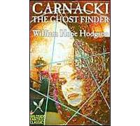 Carnacki The Ghost Finder By William Hope Hodgson, Fiction, Horror