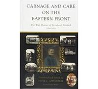 Carnage and Care on the Eastern Front: The War Diaries of Bernhard Bardach, 1914-1918 - [Version Originale] Inconnu (Auteur)