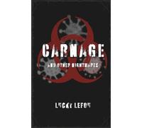 Carnage and Other Nightmares
