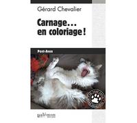 Carnage...en coloriage ! - Gérard Chevalier - Du Palemon Eds - Poche - Roman