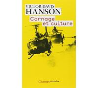 Carnage et culture Victor Davis Hanson (Auteur)
