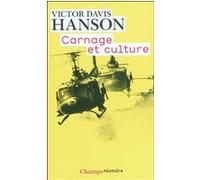Carnage et culture Victor Davis Hanson (Auteur)
