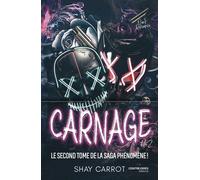 Carnage - Tome 2 - Shay K. Carrot - Contre-Dires - broché - Roman
