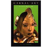 Carnal Art: Orlan's Refacing
