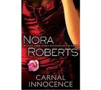 Carnal Innocence Nora Roberts (Auteur)