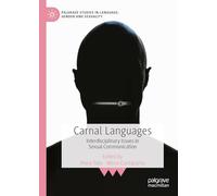 Carnal Languages: Interdisciplinary Issues in Sexual Communication