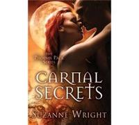 Carnal Secrets by Wright & Suzanne Wright Suzanne (Auteur)