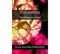 Carnations: The Flowers Of God